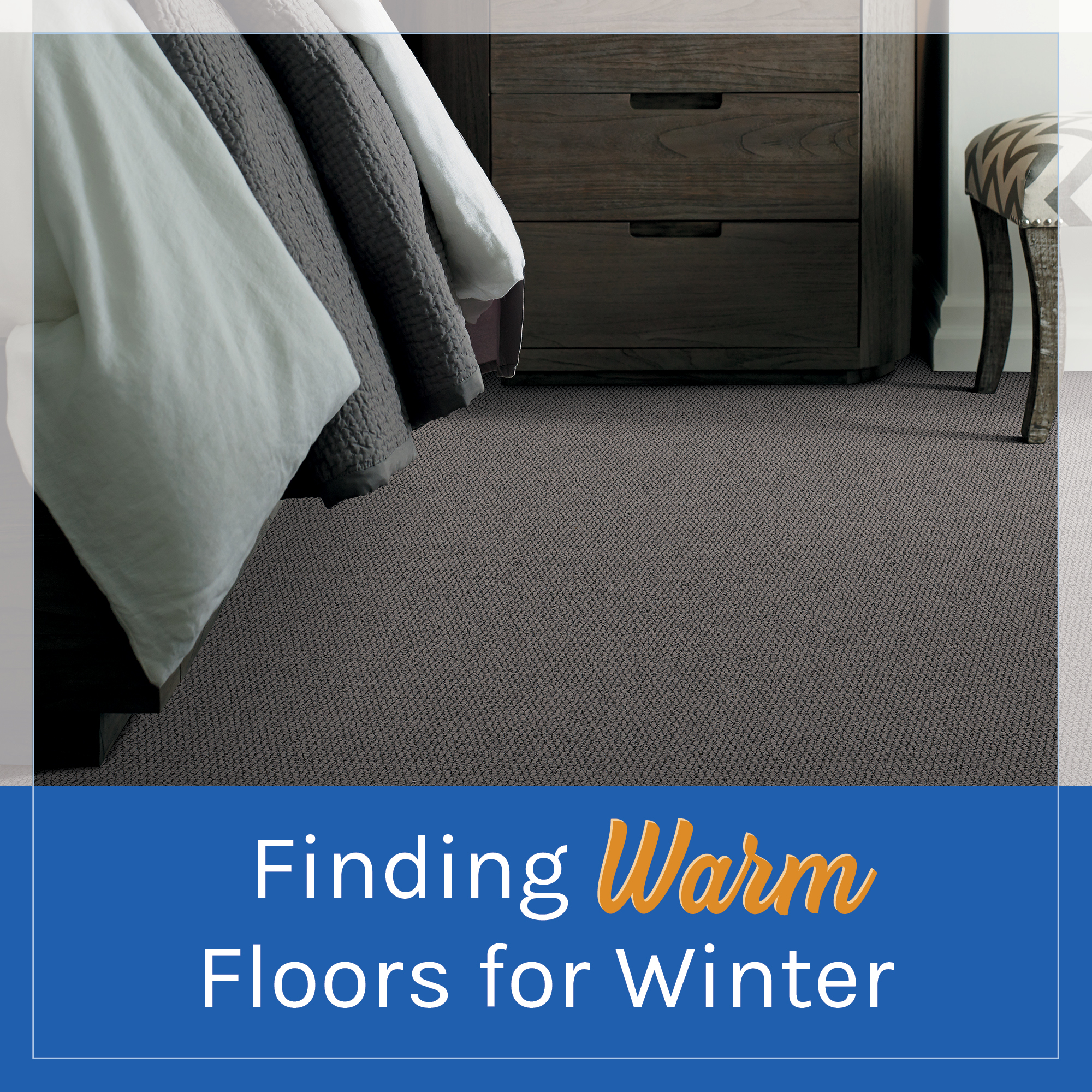 Finding Warm Floors for Winter